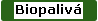 Biopalivá